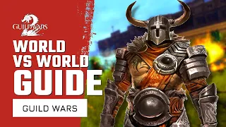 Guild Wars 2 World vs World WvW Beginners Guide 2022 | New Player Tips | Free To Play MMORPG