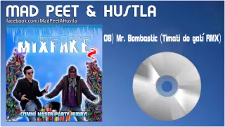 MIXFAKE 2 - "Mr. Bombastic (Timati do gatí RMX)"