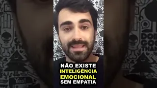 Não existe INTELIGÊNCIA EMOCIONAL sem EMPATIA 😬 #shorts