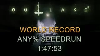 Outlast 2 Any% Speedrun 1:47:53 (1:52:01 with loads) (PC) (former WR)