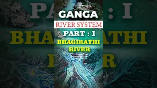 Ganga River system part - 1 : Bhagirathi River || #ganga #bhagirathi #riversystem #riversinindia