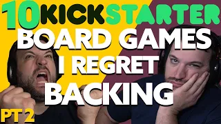 10 Kickstarter Board Games I Absolutely Regret Backing​ | Biggest Mistakes