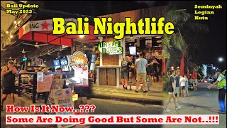 Bali Nightlife In Seminyak, Legian, & Kuta | How Is It Now..? Some Are Doing Good But Some Are Not.!