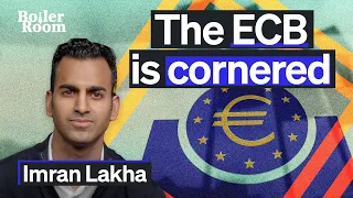 The ECB Is Cornered | Imran Lakha