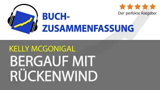 Kelly McGonigal: Bergauf mit Rückenwind (Zusammenfassung)