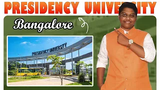Presidency University Bangalore - Campus life, Courses, Admissions, Fees, Placements