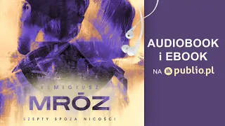 Szepty spoza nicości. Remigiusz Mróz. Audiobook PL