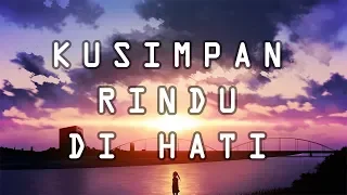 Kusimpan Rindu Di Hati - Dwiki CJ || Punk Rock Jalanan || Unofficial Lirik Musik Video