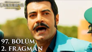 Bir Zamanlar Çukurova | 97. Bölüm 2. Fragman