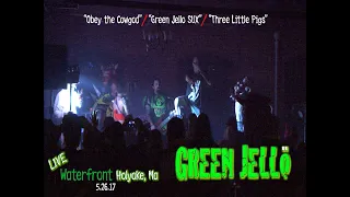 "Obey the Cowgod"  / "Green Jello SUX"  / "Three Little Pigs" LIVE by Green Jello 5.26.17