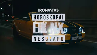 IRONVYTAS - HOROSKOPAI NESUTAPO  (EIK NX) (Official video 2023)