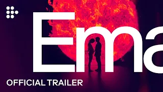 EMA | Official Trailer | MUBI