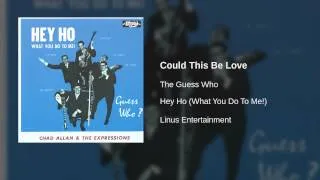 The Guess Who - Could This Be Love