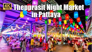 [4K🇹🇭] The Most Famous Night Market in Pattaya Chonburi | Thepprasit Night Market | Mar 2023|60fps