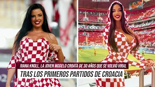 IVANA KNOLL, LA HERMOSA HINCHA DE CROACIA FUE EXPULSADA DEL MUNDIAL