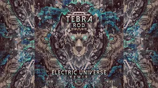 Tebra - Rod (Electric Universe Remix)