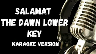 Salamat  By The Dawn Karaoke Lower Key