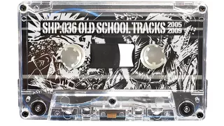 SH.MIXTAPE.36 / STAND HIGH PATROL - Old School Tracks 2005/2009
