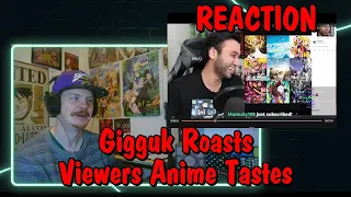 I Roast My Viewers Anime Tastes REACTION