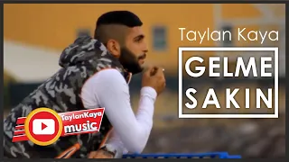 Taylan Kaya - Gelme Sakın / Video Klip