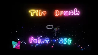 Tilt Brush Paint-Off │Winners and Honorable Mentions