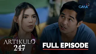 Artikulo 247: Full Episode 10 (Stream Together)