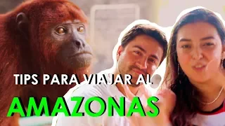 AMAZONAS No viajes antes de ver este video. Tips antes, durante y después. Amazonas #2