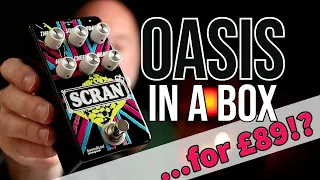 OASIS Tones and MORE...for £89 | SoundLad Liverpool "Scran" Pedal Demo