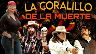 ESTRENO 🎬 La Coralillo De La Muerte PELICULA COMPLETA © 2023  @HUIZARTV