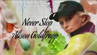 Alison Goldfrapp - Never Stop