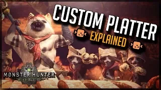 How To Use Custom Platter Monster Hunter World - MHW