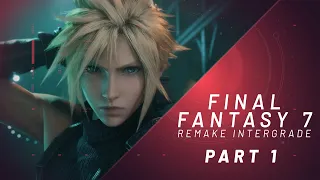 Final Fantasy VII: REMAKE INTERGRADE PS5  | Let's Play Part 1