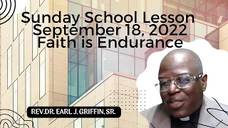 Sunday School Lesson (September 18, 2022) Faith Is Endurance