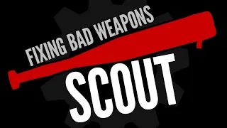 Fixing TF2's Worst Weapons - Scout