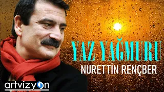 Nurettin Rençber - Yaz Yağmuru (Official Music)