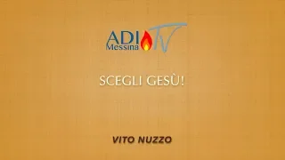 "Scegli Gesù!" - Deuteronomio 30:15-20 (V. NUzzo)