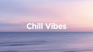 Chill Vibes ☀️ Relaxing Chillout Mix to Calm Down