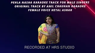 Pehla nasha | For male | Jo jeeta wohi sikander | Hetal Ashar | #hrsvasai #hetalashar #karaoke