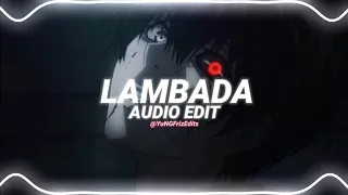 lambada - t-fest x scriptonite [edit audio]
