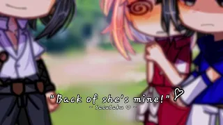 ♡ "Back of she's mine //♡ {Meme} || SasuSaku || Inspired || AU || GC ||