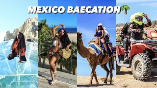 BAECATION TRIP TO CABO, MEXICO | CAMEL RIDING, ATV, CLEAR BOAT, TEQUILA TASTING + LUXURY RESORT