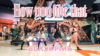 [KPOP IN PUBLIC] BLACKPINK 블랙핑크 - How You Like That | Dance Cover From Indonesia