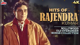 Hits Of Rajendra Kumar 4K | राजेन्द्र कुमार के हिट गाने | Bollywood Old Evergreen Songs Collection