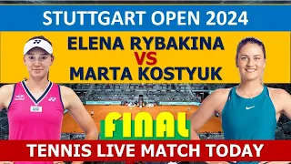 Elena Rybakina vs Marta Kostyuk | Stuttgart 2024 | WTA Live Tennis