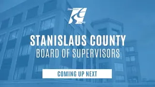 Stanislaus County Board Of Supervisors - 2021-05-18