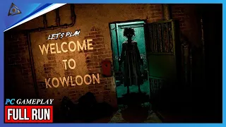 Uncover The Dark Secrets | Welcome to Kowloon | FULL RUN | Let's Play New Horror [PC] Gameplay