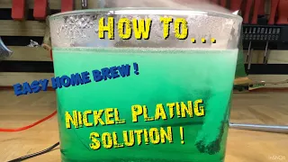 How to: Make A Nickel Plating Solution At Home … It’s Easy!