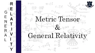 Metric Tensor | What is a metric tensor | General Relativity | Metric tensor in general relativity