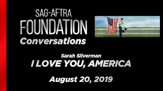 Conversations with Sarah Silverman of I LOVE YOU, AMERICA