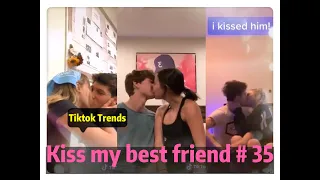 I tried to kiss my best friend today ！！！😘😘😘 Tiktok 2020 Part 35 --- Tiktok Trends